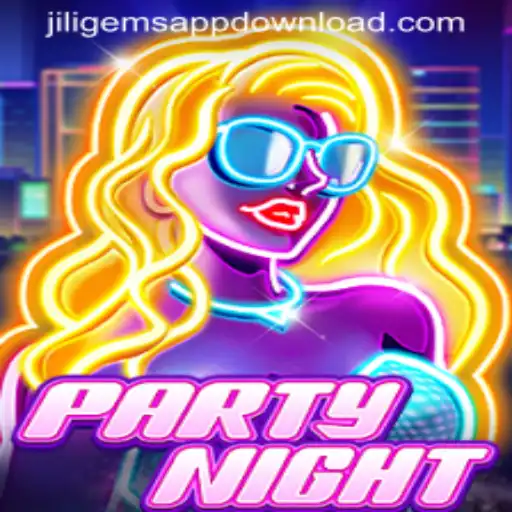 Exploring the Excitement of PartyNight Featuring JILIGems.COM